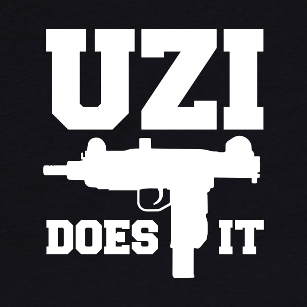Uzi Does It by dumbshirts